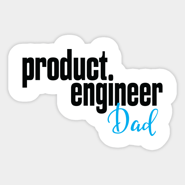 Product Engineer Dad Product Engineering Sticker by ProjectX23Red